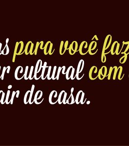 21 dicas de cultura