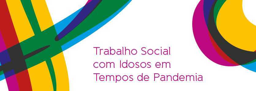 TSI virtual: O trabalho social com idosos na pandemia