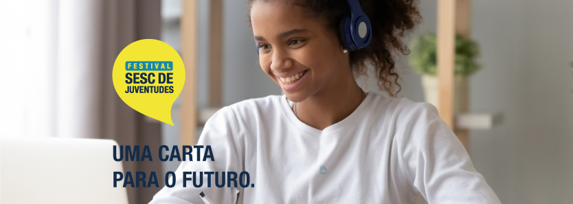 Sesc+ Juventudes: Uma Carta para o Futuro