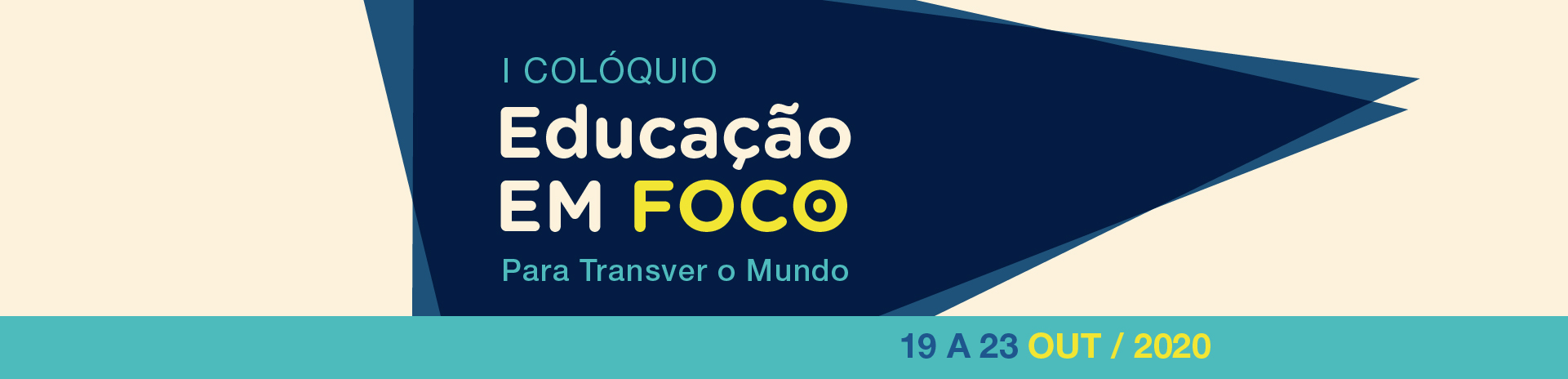 I Colóquio Educação em Foco - 2020