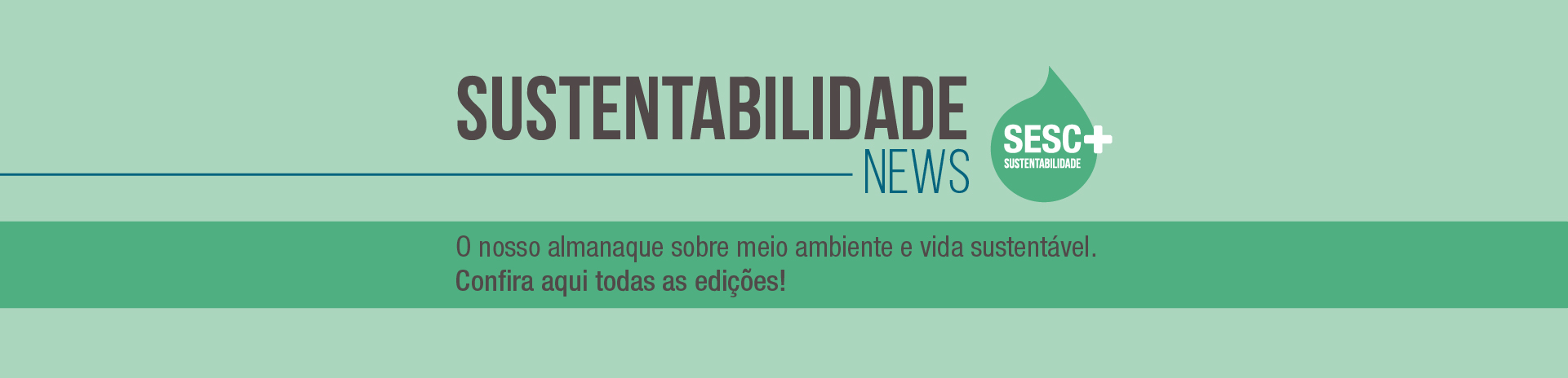 Almanaque Sustentabilidade News - destaque para as edições de 2020