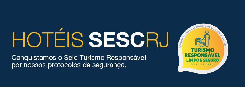 Hotéis Sesc ganham selo Turismo Responsável pelo Ministério de Turismo