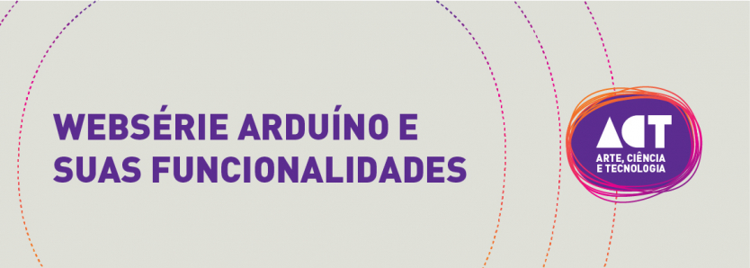 Guia sobre arduíno - Arte, Ciência e Tecnologia