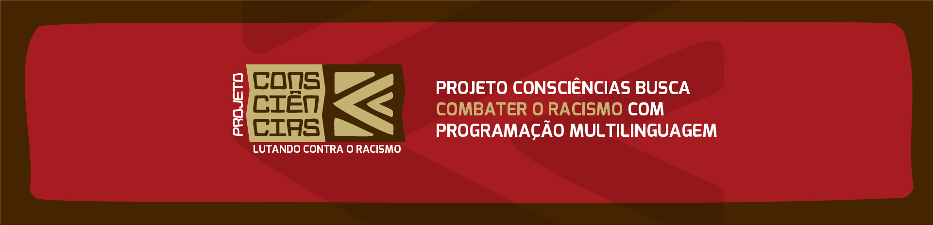 Projeto Consciências busca combater o racismo com programação multilinguagem