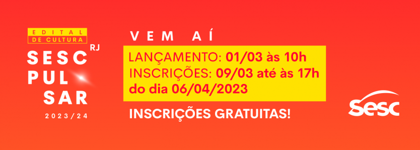 Pulsar: Sesc RJ lança edital de R$ 30 milhões para projetos culturais