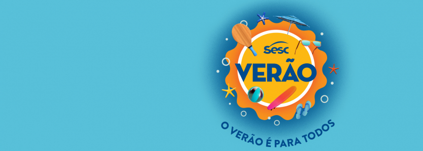 Sesc Verão 2024 terá programação em 27 municípios do estado